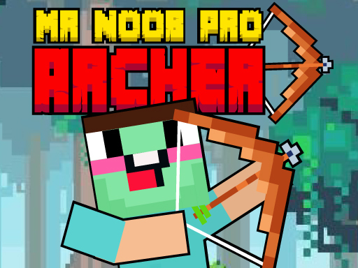 Mr Noob Pro Archer – Play Online On Poki